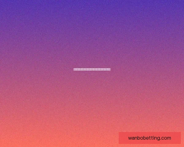 万博体育登录全新体验助力用户畅享安全便捷竞技平台